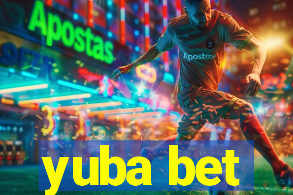 yuba bet